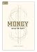 Money: God or Gift?