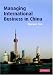 Managing International Business in China
