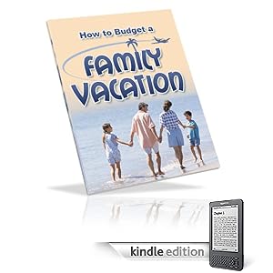 How to Budget a Family Vacation