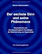 Der sechste Sinn und seine Ph�nomene: Physikalische und neurophysiologische Grundlagen der Wahrnehmung von Hyperschall