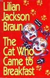 The Cat Who Came to Breakfast (Cat Who...)
