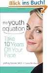 The Youth Equation: Take 10 Years Off...