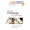 Rethinking Pedagogy for a Digital Age: Designing and Delivering E-Learning