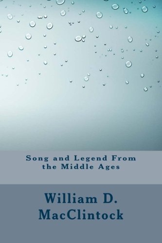 Song and Legend From the Middle Ages