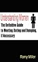 Understanding Women: The Definitive Guide to Meeting, Dating and Dumping, if Necessary
