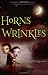 Horns and Wrinkles by Joseph Helgerson
