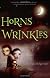 Horns & Wrinkles