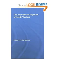 The International Migration of Health Workers: A Global Health System? (Routledge Research in Population & Migration) (Routledge Research in Population and Migration)
