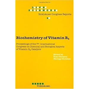 【クリックで詳細表示】Biochemistry of Vitamin B6： Proceedings of the 7th International Congress on Chemical and Biological Aspects of Vitamin B6 Catalysis， held in Turku， Finland， June 22？26， 1987 (Advances in Life Sciences)： P. Christen， Korpela： 洋書