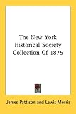 The New York Historical Society Collection of 1875
