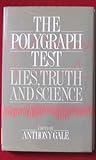 The Polygraph test : lies, truth and science