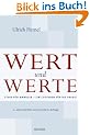 Wert und Werte: Ethik f�r Manager - Ein Leitfaden f�r die Praxis
