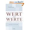 Wert und Werte: Ethik f�r Manager - Ein Leitfaden f�r die Praxis