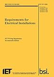 Requirements for electrical installations : IET wiring regulations, seventeenth edition