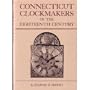 Connecticut Clockmakers of the Eighteenth Century