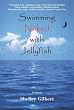Swimming Naked with Jellyfish: The coming-of-age story of a girl who hates semicolons, loves extremes, and lives her life exposed.
