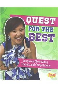 Quest for the Best: Conquering Cheerleading Tryouts and Competitions (Cheer Spirit)