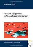 Pflegemanagement in Altenpflegeeinrichtungen