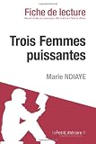 Trois femmes puissantes de Marie N'Diaye (Fiche de lecture)