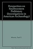 Perspectives on Southwestern prehistory