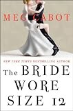 The Bride Wore Size 12: A Novel