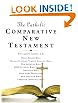 The Catholic Comparative New Testament: New American Bible  Revised Standard Version  New Revised Standard Version  Jerusalem Bible  New Jerusalem Bible ... Bible  Douay-Rheims  Good News Translation