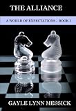 A World of Expectations, Book 1: The Alliance