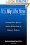 It's My Life Now: Starting Over After an Abusive Relationship or Domestic Violence, 2nd Edition