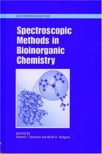 Spectroscopic Methods in Bioinorganic Chemistry (ACS Symposium) Spectroscopic Methods in Bioinorganic Chemistry (ACS Symposium)