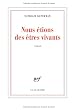 Nous �tions des �tres vivants