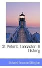 St. Peter's, Lancaster: A History