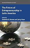 The future of entrepreneurship in Latin America