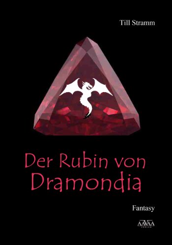 Der Rubin von Dramondia (German Edition)