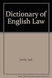 Jowitt's dictionary of English law