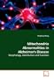 Mitochondria Abnormalities in Alzheimer's Disease: Morphology, Distribution and Function