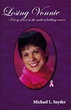 Losing Vonnie- A Story Of Love In The Midst Of Battling Cancer
