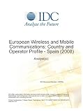 Review IDC  / European Wireless and Mobile Communications: Country and Operator Profile - Spain (2008)