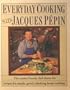Everyday Cooking With Jacques Pepin