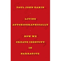 Living Autobiographically: How We Create Identity in Narrative