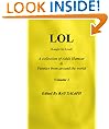 L.O.L (Laugh Out Loud). A Collection of Adult Humour & Funnies from around the world (L.O.L. Volume one. A collection of jokes and Adult humour)