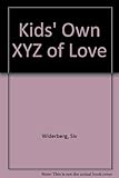 The kids' own XYZ of love