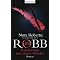 J.D. Robb aka Nora Roberts In Death Serie deutsche Titel