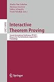 Interactive Theorem Proving : Second International Conference, ITP 2011, Berg en Dal, The Netherlands, August 22-25, 2011 : proceedings