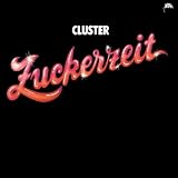 Zuckerzeitvon "Cluster"