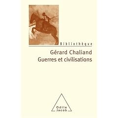 Guerres et civilisations : De l'Assyrie � l'�re contemporaine