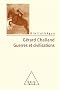 Guerres et civilisations : De l'Assyrie � l'�re contemporaine