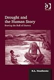 Drought and the human story : braving the Bull of Heaven