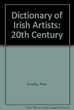 Dictionary of Irish artists : 20th century