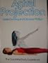 The Llewellyn practical guide to astral projection