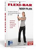 Produkt-Bild: FLEXI-BAR Body Plan - Die besten &Uuml;bungen und Komplettprogramme f&uuml;r mehr Balance, Flexibilit&auml;t, Stabilit&auml;t, Kraft, Ausdauer
